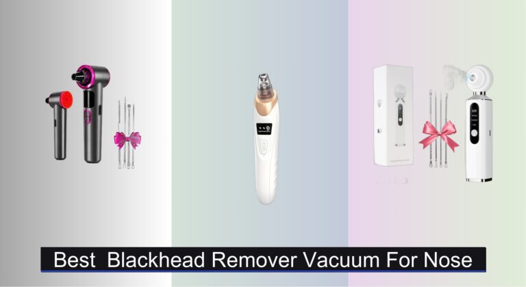 7 Best Blackhead Remover Vacuums for Nose 2026