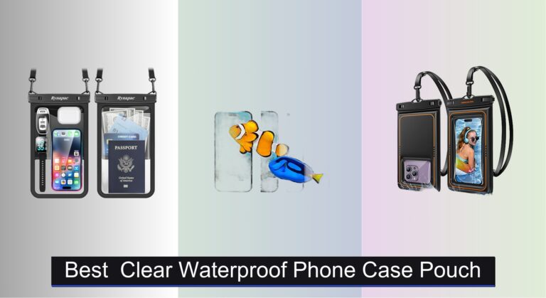 7 Best Clear Waterproof Phone Cases 2026