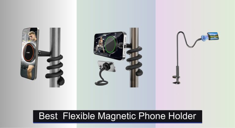 9 Best Flexible Magnetic Phone Holders 2026
