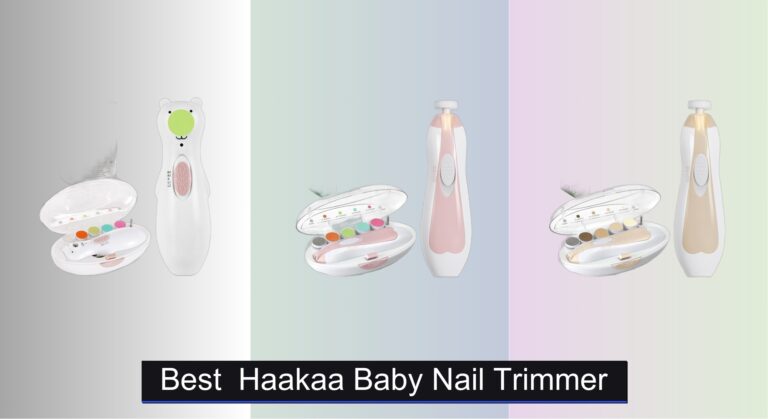 6 Best Haakaa Baby Nail Trimmers of 2026
