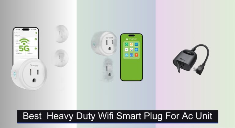 7 Best Heavy Duty WiFi Smart Plugs for AC Units 2026