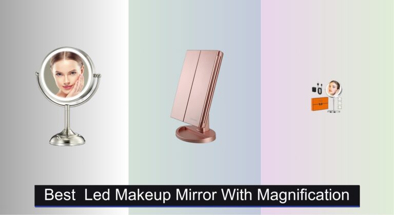 8 Best LED Makeup Mirrors with Magnification 2026