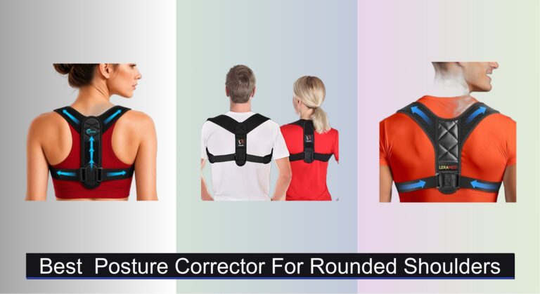 9 Best Posture Correctors for Rounded Shoulders 2026