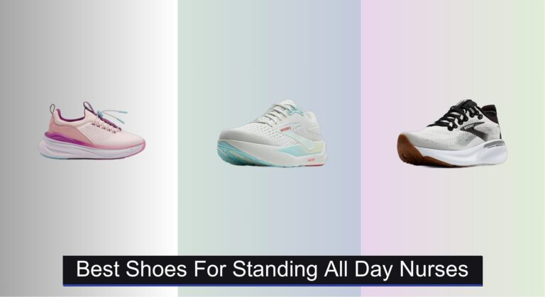 9 Best Shoes for Nurses Standing All Day 2026
