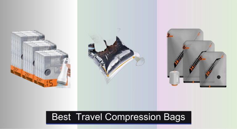 7 Best Travel Compression Bags (2026 Guide)
