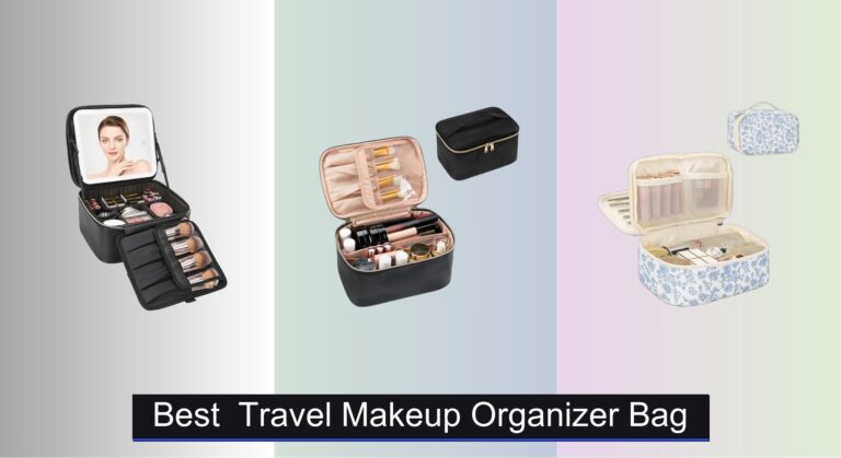8 Best Travel Makeup Organizer Bags 2026