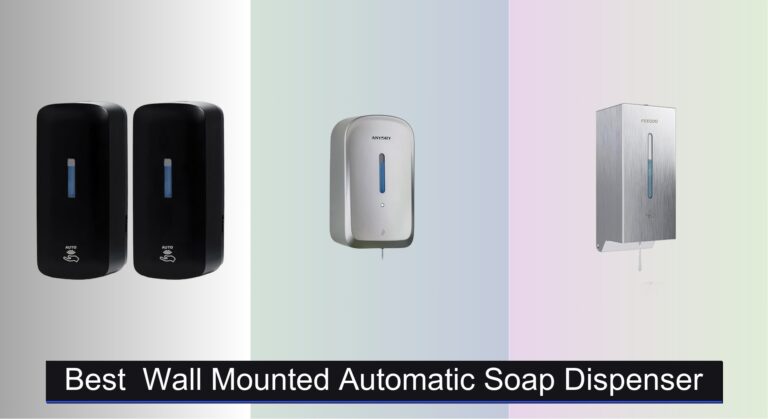8 Best Wall Mounted Automatic Soap Dispensers 2026