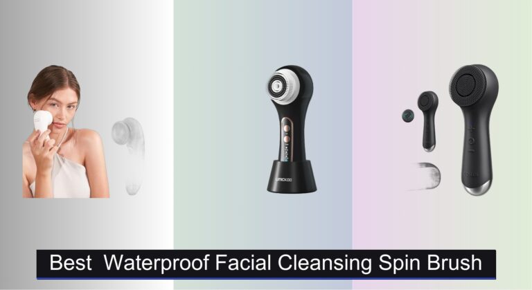 7 Best Waterproof Facial Cleansing Spin Brushes 2026