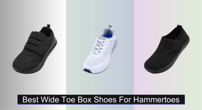 7 Best Wide Toe Box Shoes for Hammertoes 2026