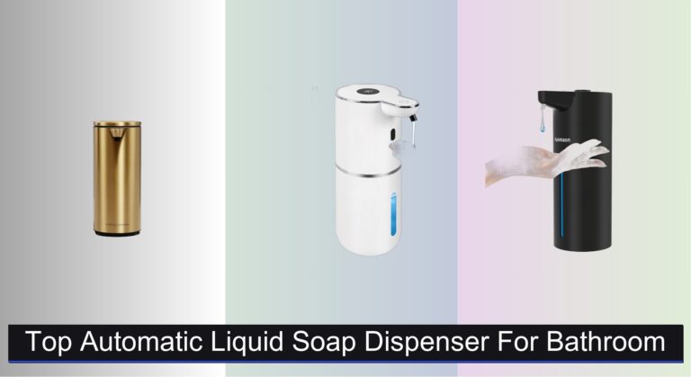 8 Best Automatic Soap Dispensers for Bathroom 2026