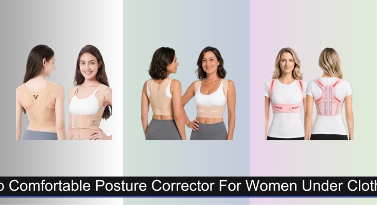 9 Best Comfortable Posture Correctors for Women 2026