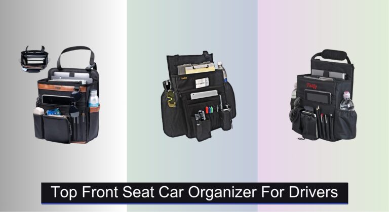 9 Best Front Seat Car Organizers for Drivers 2026