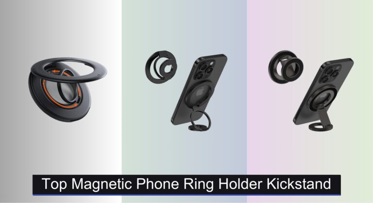8 Best Magnetic Phone Ring Holders with Kickstand 2026