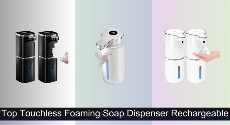 8 Best Touchless Foaming Soap Dispensers 2026