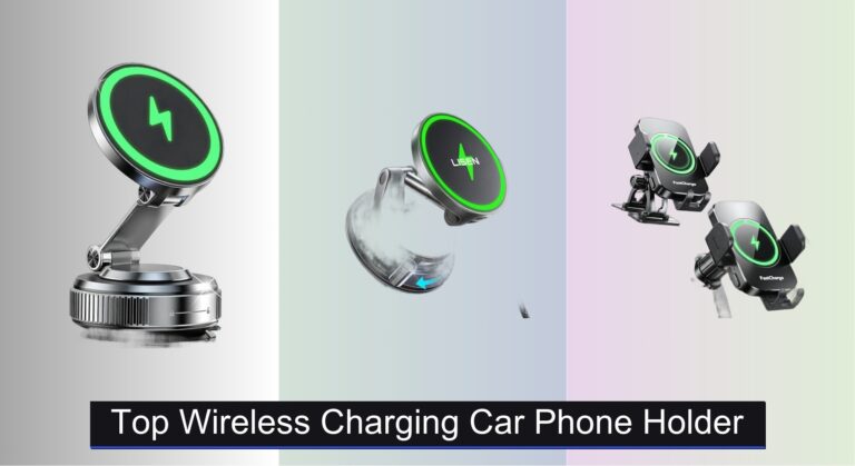 8 Best Wireless Charging Car Phone Holders 2026