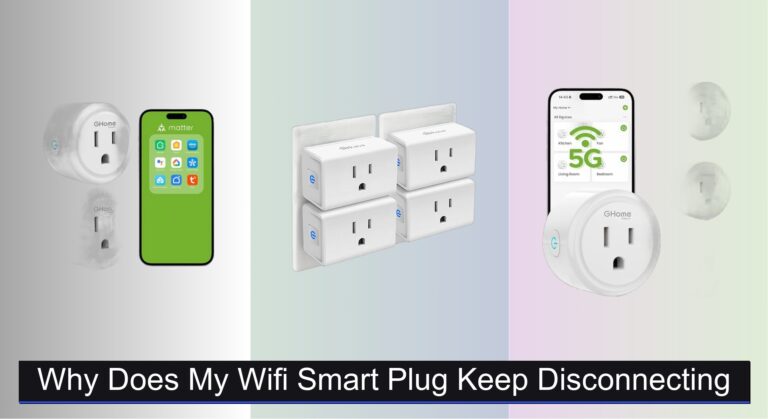 Why Does My WiFi Smart Plug Keep Disconnecting? Fixed
